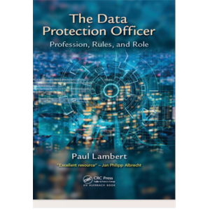 The Data Protection Officer Profession, Rules and 